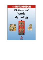 book The Hutchinson Dictionary of World Mythology.