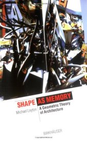 book Shape as Memory (The Information Technology Revolution in Architecture)