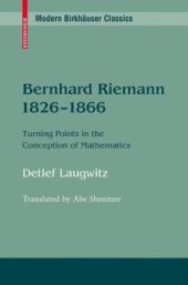 book Bernhard Riemann 1826–1866: Turning Points in the Conception of Mathematics