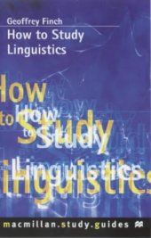 book How to Study Linguistics (Macmillan How to Study)