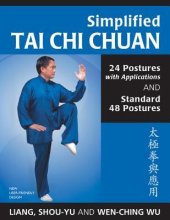 book Simplified Tai Chi Chuan: 24 Postures with Applications & Standard 48 Postures (Revised)