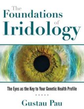 book The Foundations of Iridology: The Eyes as the Key to Your Genetic Health Profile