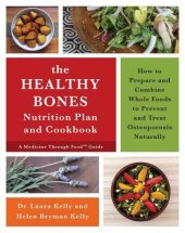 book The Keep Your Bones Healthy Cookbook: A Nutrition Plan for Preventing and Treating Osteoporosis Naturally