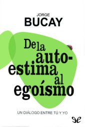 book De la autoestima al egoísmo