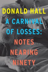 book A Carnival of Losses: Notes Nearing Ninety