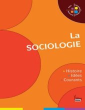 book La sociologie : Histoire, idées, courants