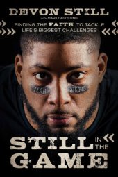 book Still in the Game: Finding the Faith to Tackle Life’s Biggest Challenges