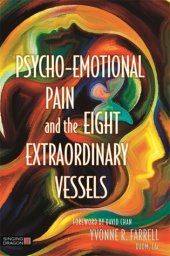 book Psycho-Emotional Pain and the Eight Extraordinary Vessels