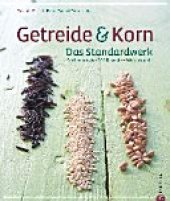 book Getreide & Korn. Das Kochbuch: Küchenpraxis · 150 Rezepte · Warenkunde