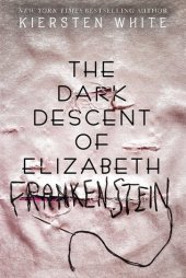 book The Dark Descent of Elizabeth Frankenstein