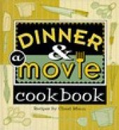 book Dinner and a Movie Cookbook