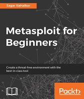 book Metasploit for Beginners: Create a threat-free environment with the best-in-class tool