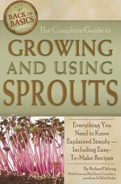 book The Complete Guide to Growing and Using Sprouts: Everything You Need to Know Explained Simply - Including Easy-To-Make Recipes