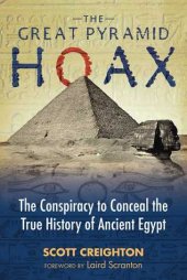 book The Great Pyramid Hoax: The Conspiracy to Conceal the True History of Ancient Egypt