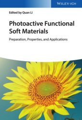 book Photoactive Functional Soft Materials: Preparation, Properties, and Applications