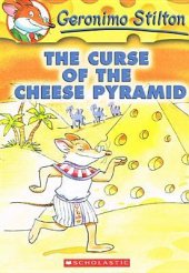 book The Curse of the Cheese Pyramid (Geronimo Stilton (Numbered))