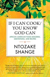 book If I Can Cook/You Know God Can: African American Food Memories, Meditations, and Recipes