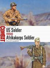 book US Soldier vs Afrikakorps Soldier : Tunisia 1943.