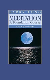 book Meditation, A Foundation Course: A Book of Ten Lessons