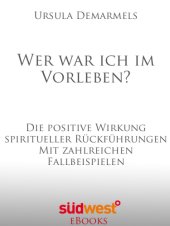 book Wer war ich im Vorleben -PositiveWirkungSpirituellerRückführungen