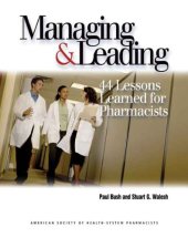 book Managing and Leading: 44 Lessons Learned for Pharmacists