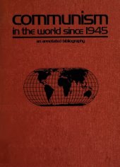 book Communism in the World since 1945 - an annotated bibliography