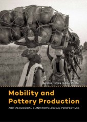 book Mobility and Pottery Production Archaeological and Anthropological Perspectives