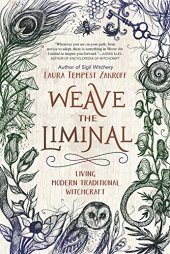 book Weave the Liminal: Living Modern Traditional Witchcraft