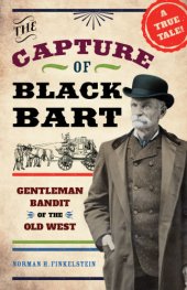 book The Capture of Black Bart: Gentleman Bandit of the Old West