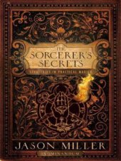 book The Sorcerer’s Secrets: Strategies in Practical Magick