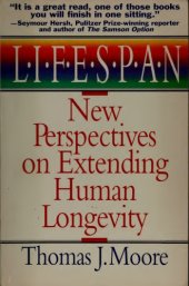 book Lifespan: New Perspectives on Extending Human Longevity