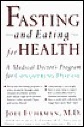 book Fasting and Eating for Health: A Medical Doctor’s Program for Conquering Disease