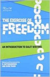 book The Exercise of Freedom: An Introduction to Dalit Writing