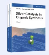 book Silver Catalysis in Organic Synthesis: 2 Volume Set