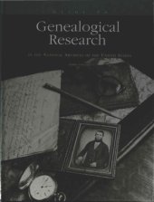 book Guide to Genealogical Research in the National Archives of the United States