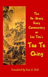 book The Ho-Shang Kung Commentary on Lao Tzu’s Tao Te Ching (Revised Edition)