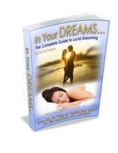 book In Your Dreams! The Complete Guide to Lucid Dreaming