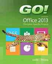 book Go! with Microsoft Office 2013 discipline specific projects