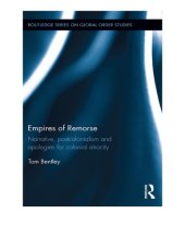 book Empires of Remorse: Narrative, postcolonialism and apologies for colonial atrocity