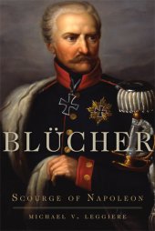 book Blücher: Scourge of Napoleon