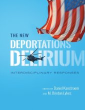 book The New Deportations Delirium: Interdisciplinary Responses