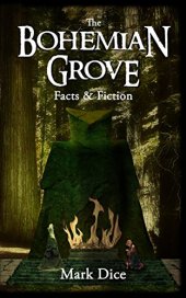 book The Bohemian Grove: Facts & Fiction