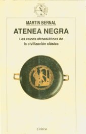 book Atenea negra las raíces afroasiáticas de la civilización clásica