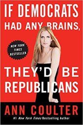 book If Democrats Had Any Brains, They’d Be Republicans