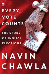 book Every Vote Counts: The Story of India’s Elections