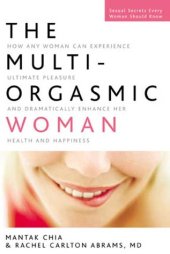 book The Multi-Orgasmic Woman: Discover Your Full Desire, Pleasure, and Vitality