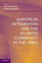 book European Integration and the Atlantic Community in the 1980s