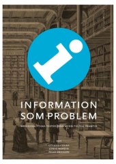 book Information som problem: Medieanalytiska texter från medeltid till framtid