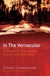 book In The Vernacular: A Generation of Australian Culture and Controversy