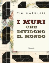 book I muri che dividono il mondo